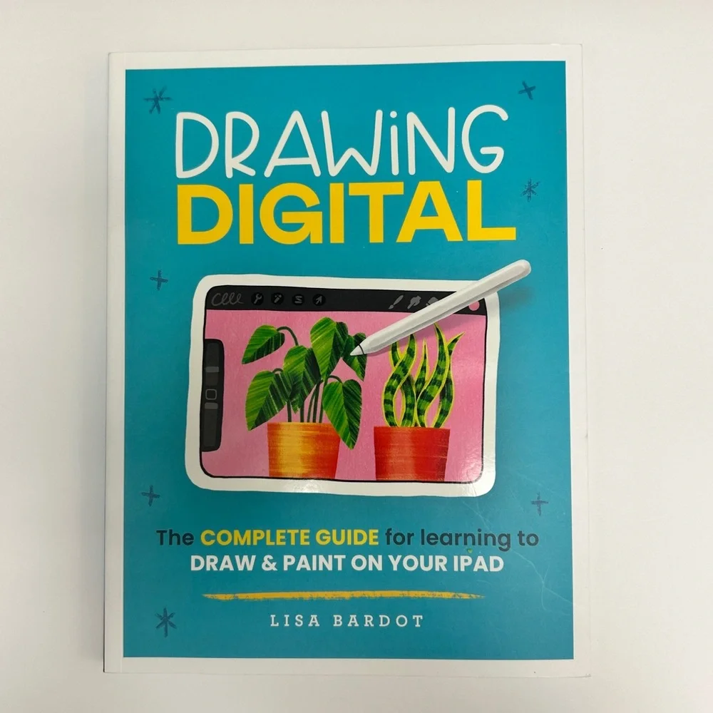 Drawing Digital Guide for iPad by Lisa Bardot Book - iPad Procreate Tablet